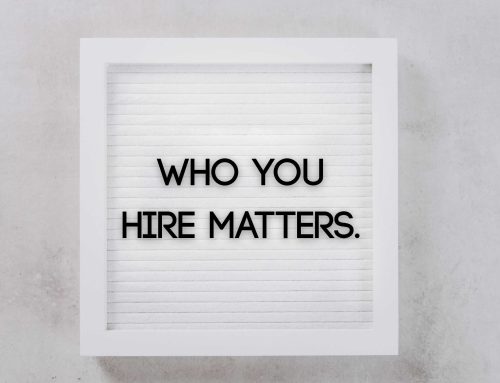 Why Who You Hire in Real Estate Matters More Than Ever